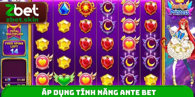 Áp dụng tính năng Ante Bet